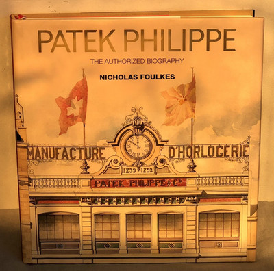 Patek Philippe The Authorized Biography Nicholas Foulkes Watch Hardcover English