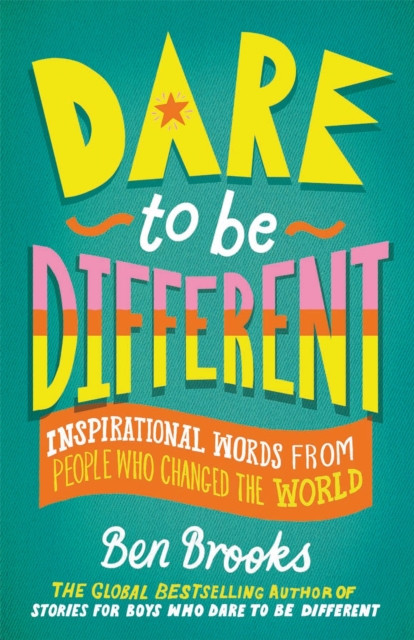Dare to be Different by Ben Brooks (Hardback Book)