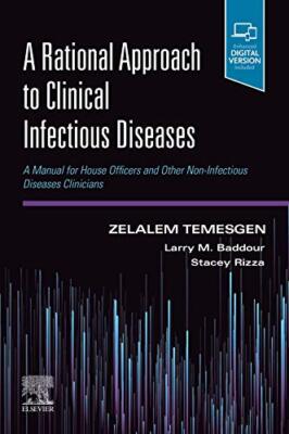 Rational Approach to Clinical Infectious Diseases: A Manual for House Officer...