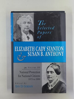 National Protection for National Citizens 1873 T0 1880 : The Selected Papers ...