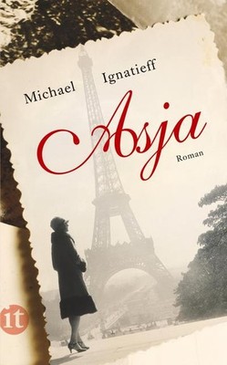 Asja: Roman (insel taschenbuch) Michael Ignatieff