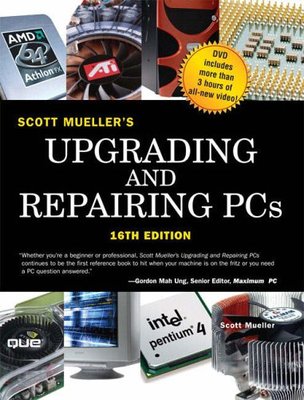 Upgrading and Repairing PCs (Upgrading & Repairing PC's (W/DVD)),Scott Mueller