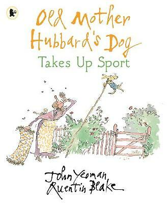 Old Mother Hubbards Hund nimmt Sport auf von John Yeoman NEU Taschenbuch Buch