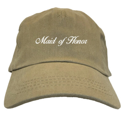 Maid of Honor - Bachelorette Party Celebration Dad Hat