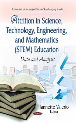 Attrition in Science, Technology, Engineering & Mathematics (... - 9781633211148
