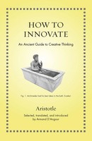 How To Innovate | An Ancient Guide To Creative Thinking | Aristotle | Englisch