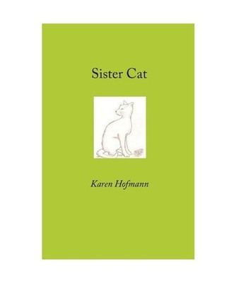 Sister Cat, Karen Hofmann