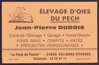 Visitenkarte '' Dubois '' Gänsezucht du Pech, Salignac Eyvigues