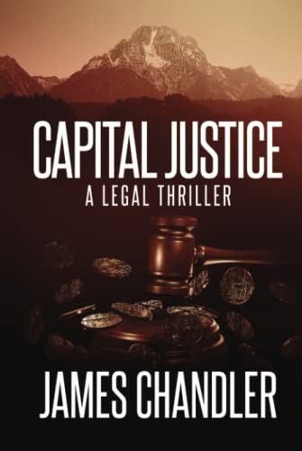 Capital Justice: A Legal Thriller (Sam Johnstone)
