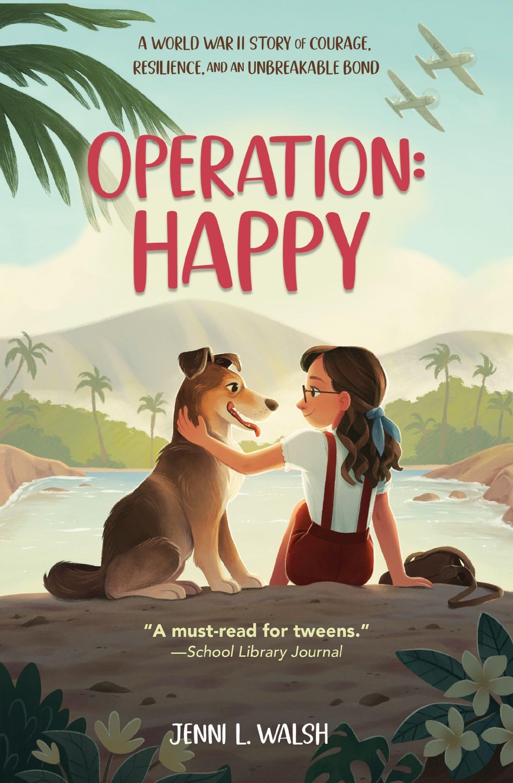 Operation: Happy: A World War II Story of Coura, Walsh, Walsh,.+