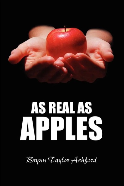 As Real As Apples | Brynn Ashford | Taschenbuch | Kartoniert / Broschiert | 2010-image
