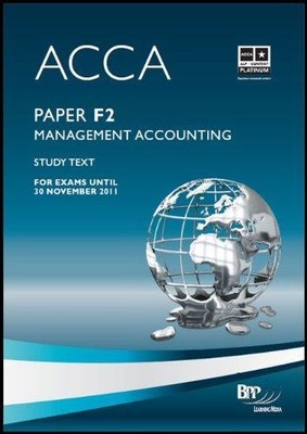 ACCA - F2 Management Accounting: Study Text - BPP Learning Media