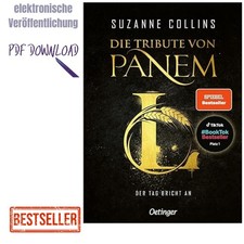 2025 Die Tribute von Panem L. Der Tag bricht an: D, Suzanne Collins
