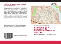 Jacinto Garrido Velarde (U. A.) | EvolucióN De La PoblacióN De Plasencia...