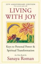 Living with Joy: Keys to Personal Power and Spiritual Transformation (Ear - GOOD
