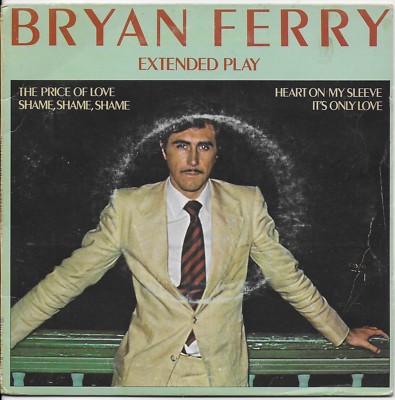 BRIAN FERRY EP ENGLAND BEATLES It's only love Shame Shame The Price of Love +1