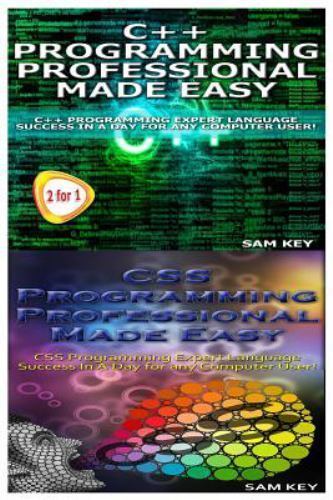 Programming Ser.: C++ Programming Professional Made Easy and CSS ...