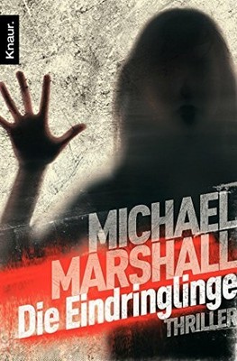 Die Eindringlinge: Thriller Buch Knaur TB
