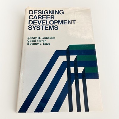 Designing Career Development Syste (Jossey bass... - Leibowitz - Good - Hardc...