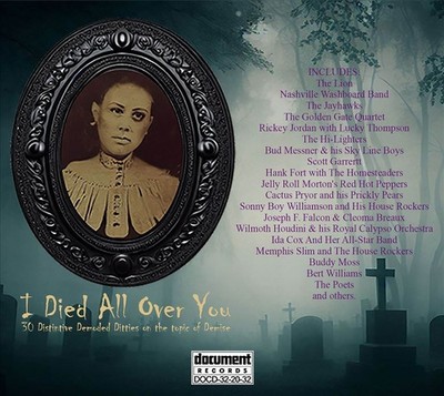 VARIOUS ARTISTS I DIED ALL OVER YOU: DISTINTIVE DEMODED DITTIES ON THE TOPIC OF