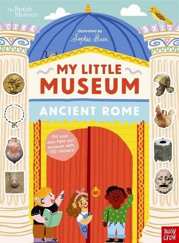 British Museum: My Little Museum: Ancient Rome by Sophie Beer... - 9781805137917
