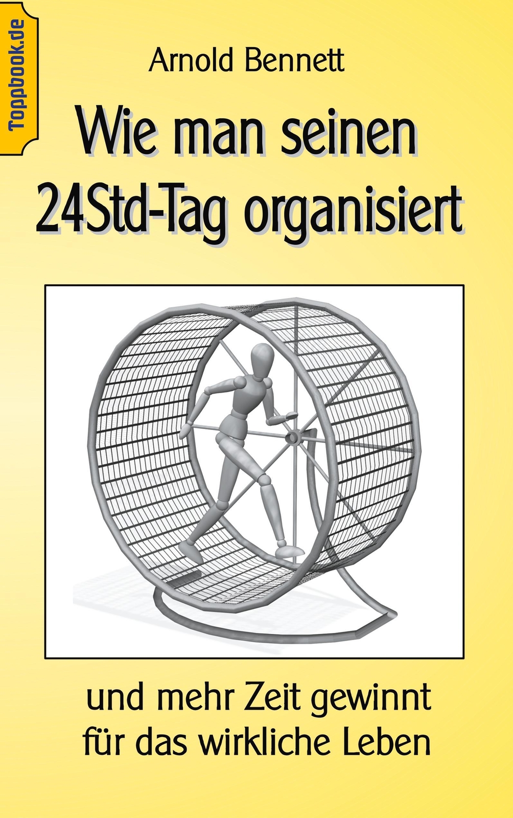 Thumbnail - Wie Man Seinen 24std-tag Organisiert | Arnold Bennett | Taschenbuch |