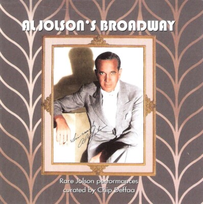 Al Jolson's Broadway: Rare Performances Curated by Chip Deffaa (new CD)