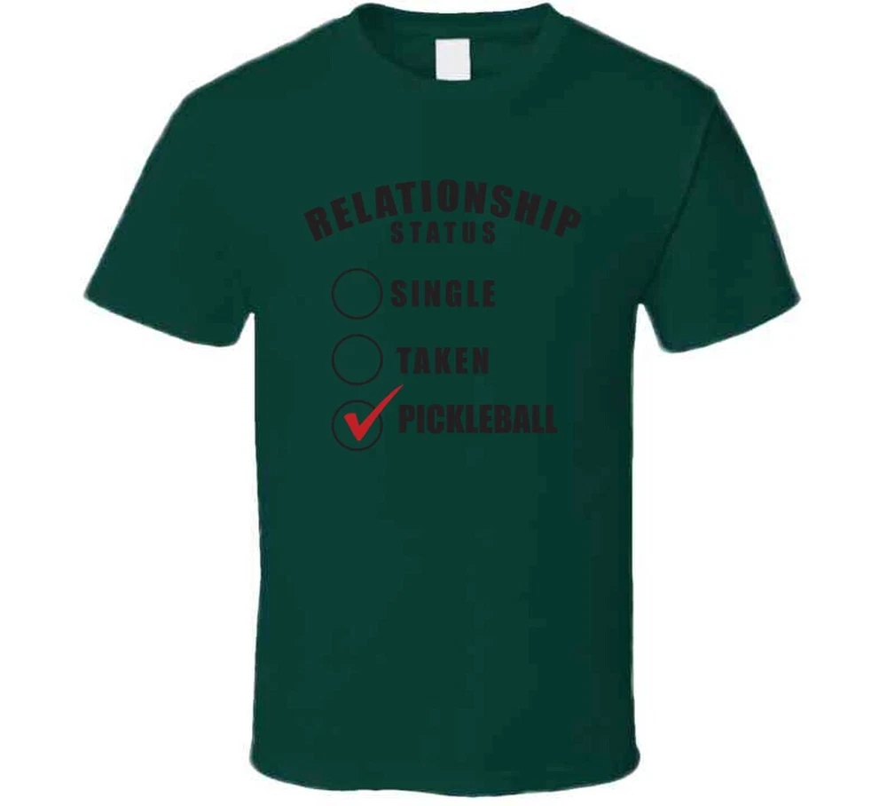 Pickleball - Funny Relationship Status Tee T Shirt