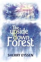 The Upside-Down Forest | Sherry Eyssen | Buch | Gebunden | Englisch | 2021