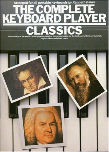 The Complete Keyboard Player: Classical (Music): Classics - Baker S.J, Kenneth
