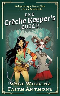 The Crèche Keeper's Guild Ware Wilkins (u. a.) Taschenbuch Englisch 2023