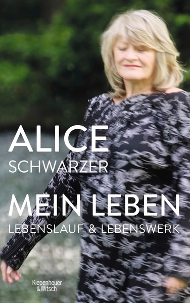 Mein Leben | Alice Schwarzer | Lebenslauf Und Lebenswerk In Einem Band | Buch-image