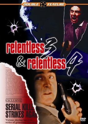 Relentless 3 & Relentless 4 (Double Feature)