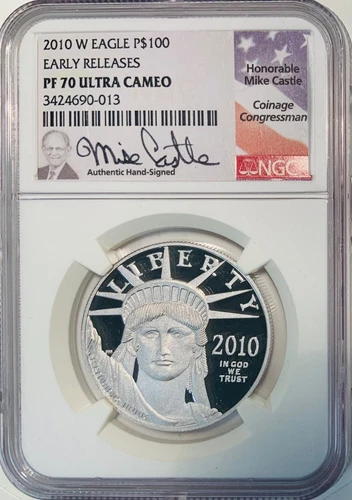 2010 W $100 1 oz Platinum Eagle NGC PF70 UC ER  Signed by Congressman Castle