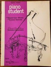 PIANO STUDENT Level Three by David Carr Glover  Louise Garrow  1968