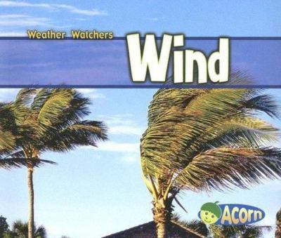 Wind (Weather Watchers) by Mayer, Cassie, Very Good Book