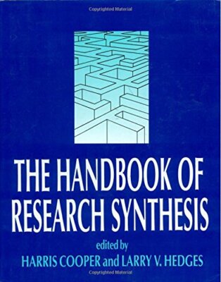 The Handbook of Research Synthesis and Meta-Analysis by Harris Cooper