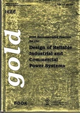 IEEE Recommended Practice for the Design of Reliable Industrial and Commerci...