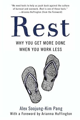 Rest: Why You Get More Done When You Work Less Buch Basic Books