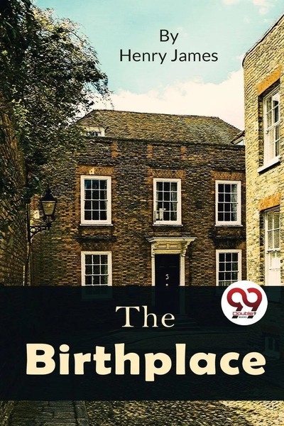 Henry James | The Birthplace | Taschenbuch | Englisch (2022) | Double 9 Booksllp-image