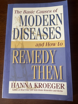 #ad #ad Basic Causes of Modern Diseases : And How to Remedy Them by Hanna Kroeger $21.27