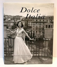 DOLCE ITALIA The Beautiful Life of Italy in the Fifites & Sixties =VG+ BOOK=