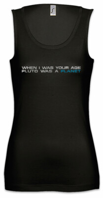 When I Was Your Age Damen Tank Top Fun Nerd Wissenschaftler Pluto Planet Space