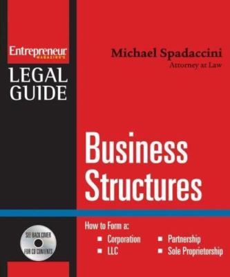 Business Structures: Forming a Corporation, LLC, Partnership, or Sole Prop... B5