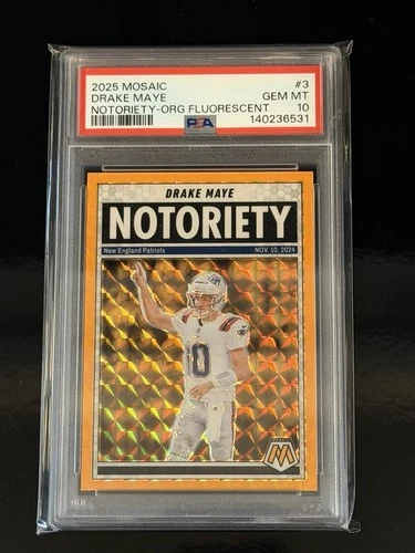 2025 Panini Mosaic #3 Drake Maye Notoriety Orange Fluorescent PSA 10🔥