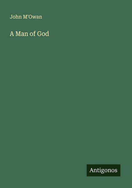 John M'owan | A Man Of God | Taschenbuch | Englisch (2025) | Antigonos Verlag-image