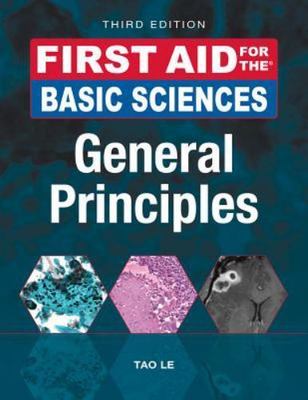 First Aid for the Basic Sciences: General Princip- paperback, Tao Le, 1259587010