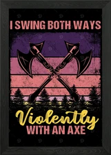 Swing Both Ways Axe Framed Wall Art Poster Canvas Print Picture