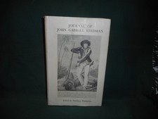 Journal of John Gabrial Stedman edited by Stanbury Thompson