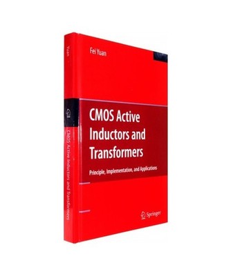 CMOS Active Inductors and Transformers: Principle, Implementation, and Applicati
